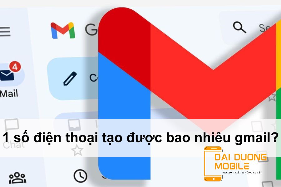 1 số điện thoại tạo được bao nhiêu gmail