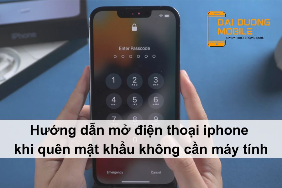 Cách mở điện thoại iphone khi quên mật khẩu không cần máy tính