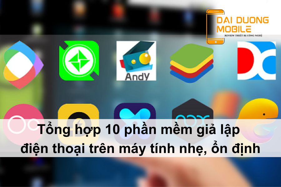 Giả lập điện thoại trên máy tính