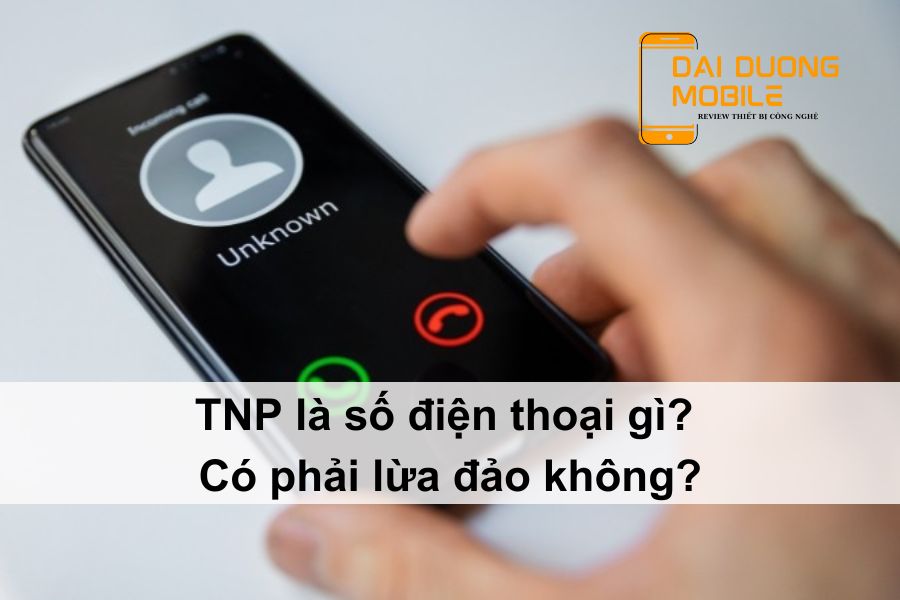 TNP là số điện thoại gì