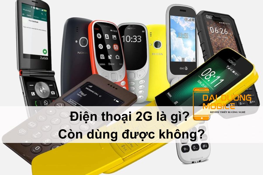 điện thoại 2g là gì