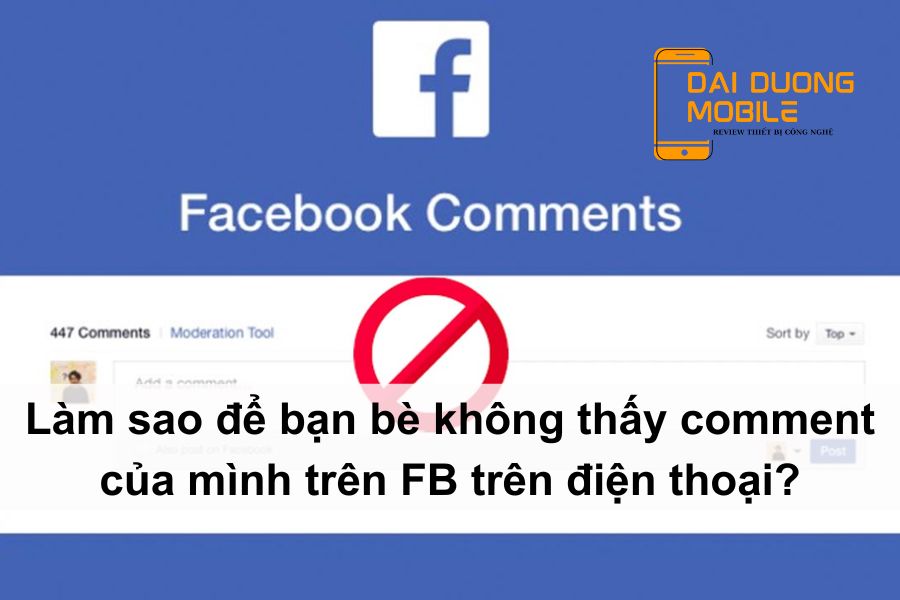 làm sao để bạn be không thấy comment của mình trên fb trên điện thoại