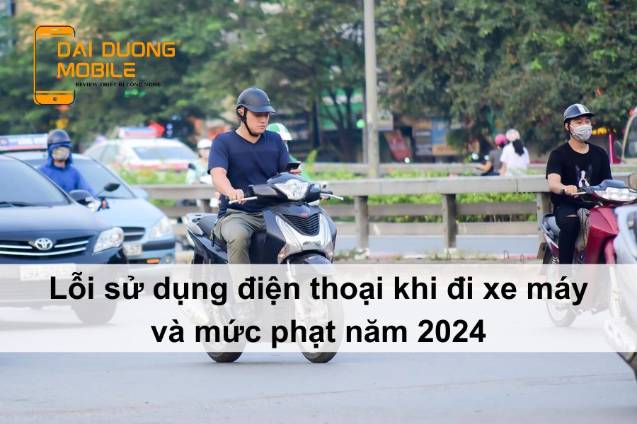 lỗi sử dụng điện thoại khi đi xe máy