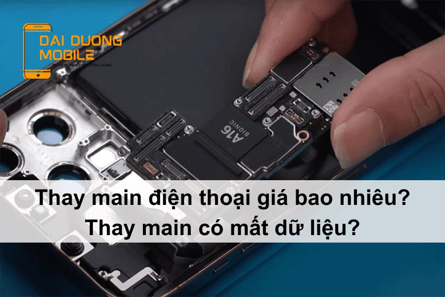 thay main điện thoại giá bao nhiêu